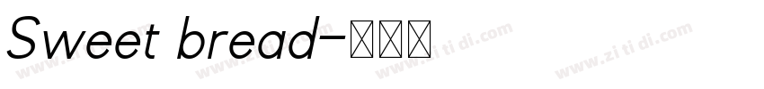 Sweet bread字体转换